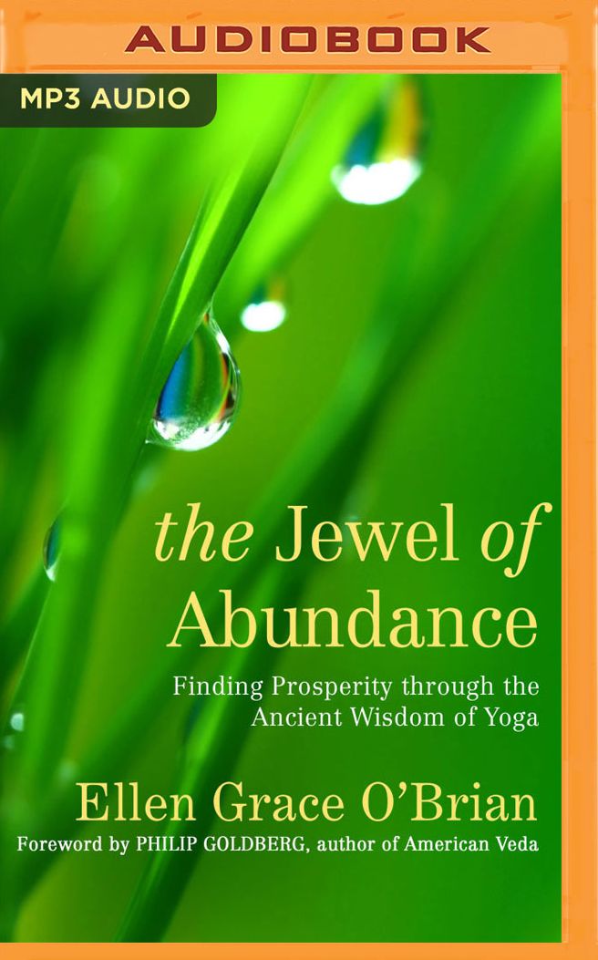 The Jewel of Abundance: Finding Prosperity Through the Ancient Wisdom of Yoga