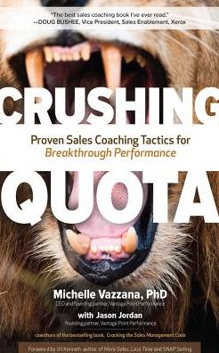 Crushing Quota: Proven Sales Coaching Tactics for Breakthrough Performance