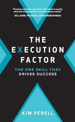 The Execution Factor: The One Skill That Drives Success