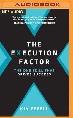 The Execution Factor: The One Skill That Drives Success
