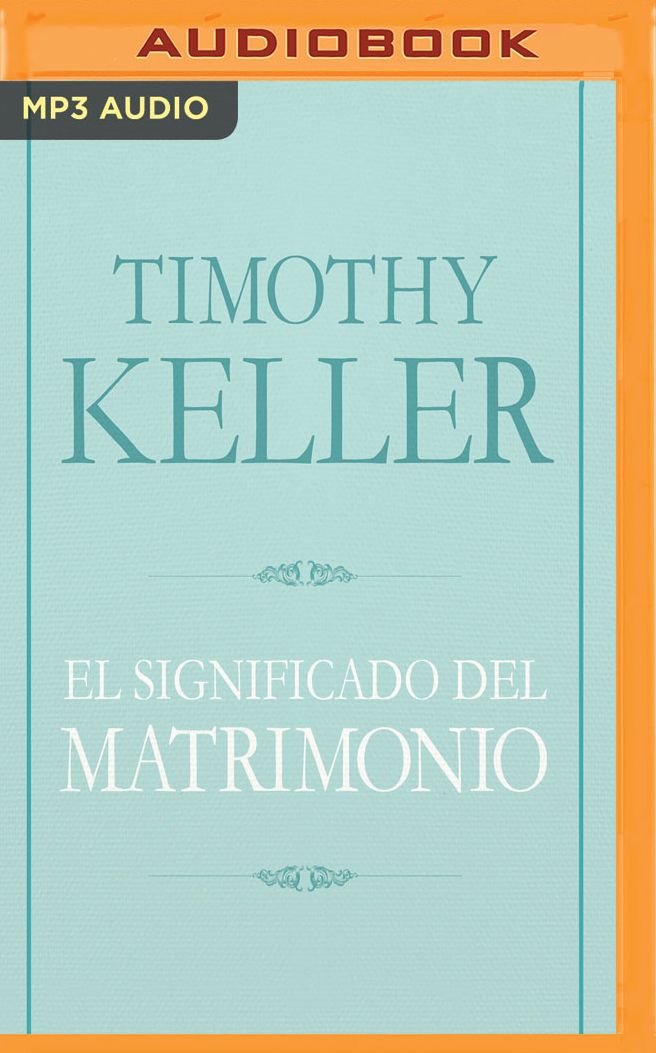 El Significado del Matrimonio: Cï¿½mo Enfrentar Las Dificultades del Compromiso Con La Sabidurï¿½a de Dios