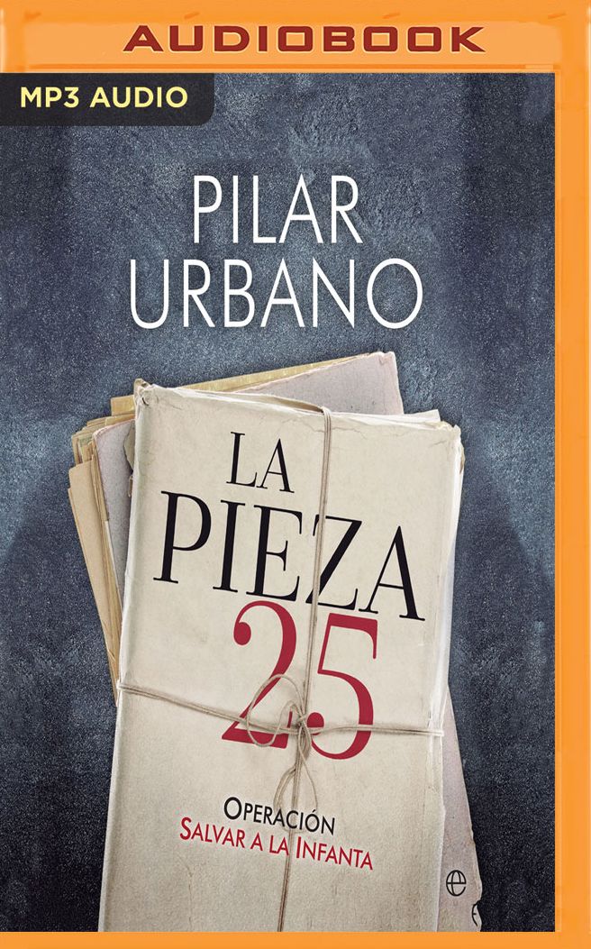La Pieza 25: Operaciï¿½n Salvar a la Infanta