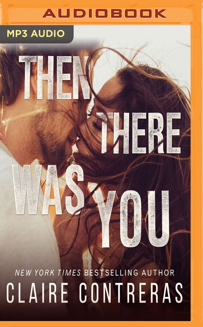 Then There Was You