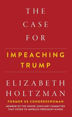 The Case for Impeaching Trump
