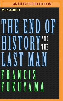 The End of History and the Last Man