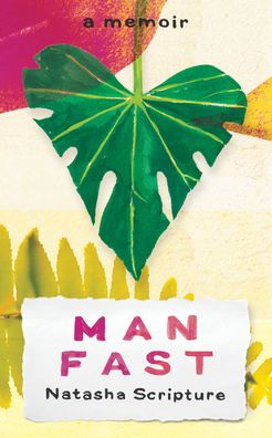 Man Fast: A Memoir