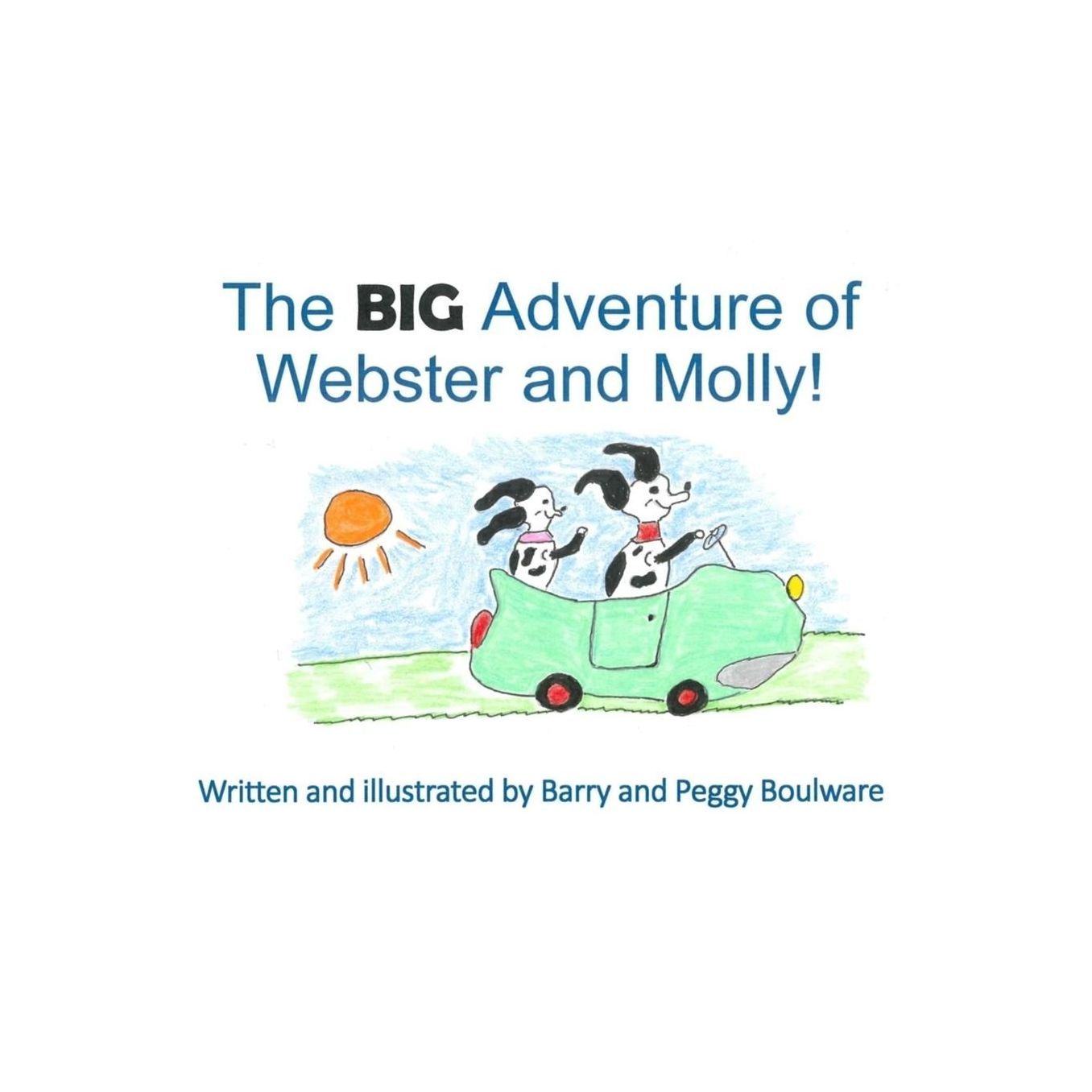 The Big Adventure of Webster and Molly!