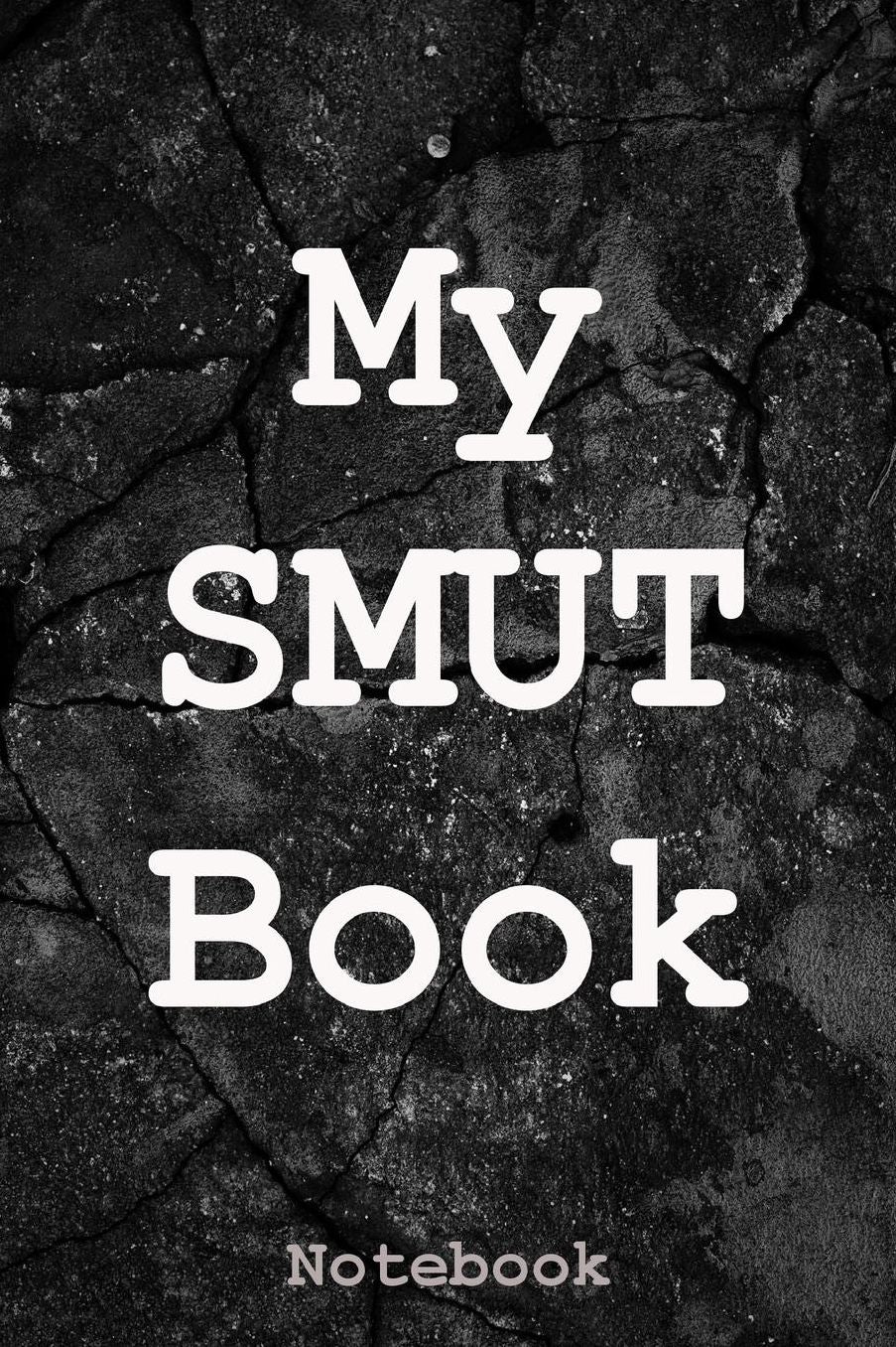 My Smut Book: Notebook