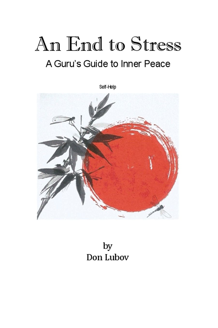 An End to Stress: A Guru's Guide to Inner Peace