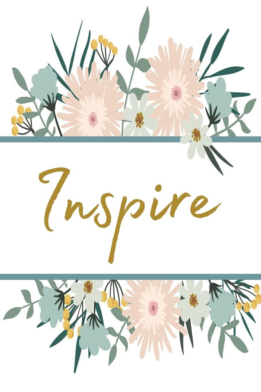 Inspire: Inspirational Journal / Notebook: 6 X 9 (Floral Frame)