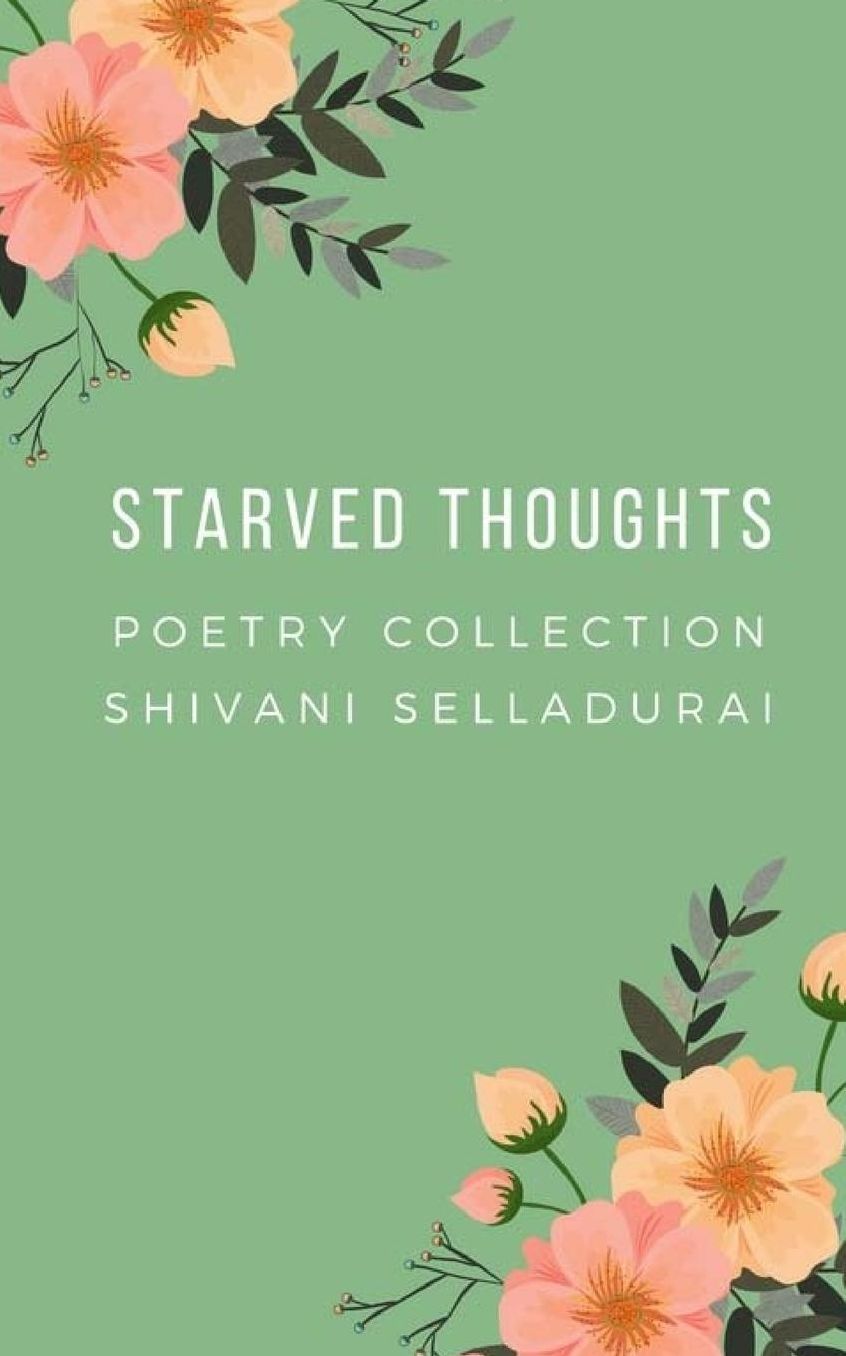 Starved Thoughts: From the Inner Workings of the Mind