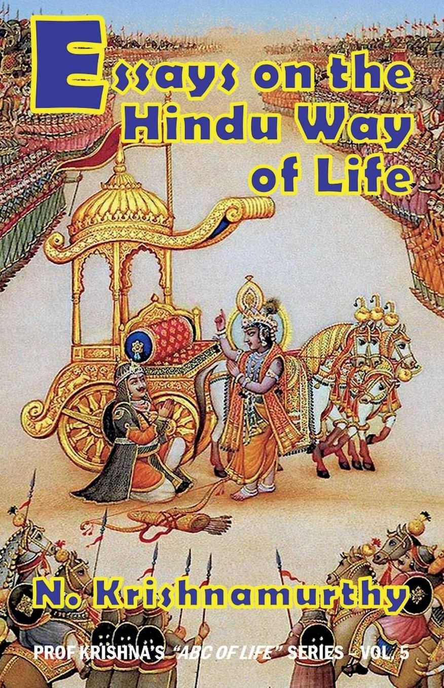 Essays on the Hindu Way of Life: Collection of Ten Published Articles on Hinduism