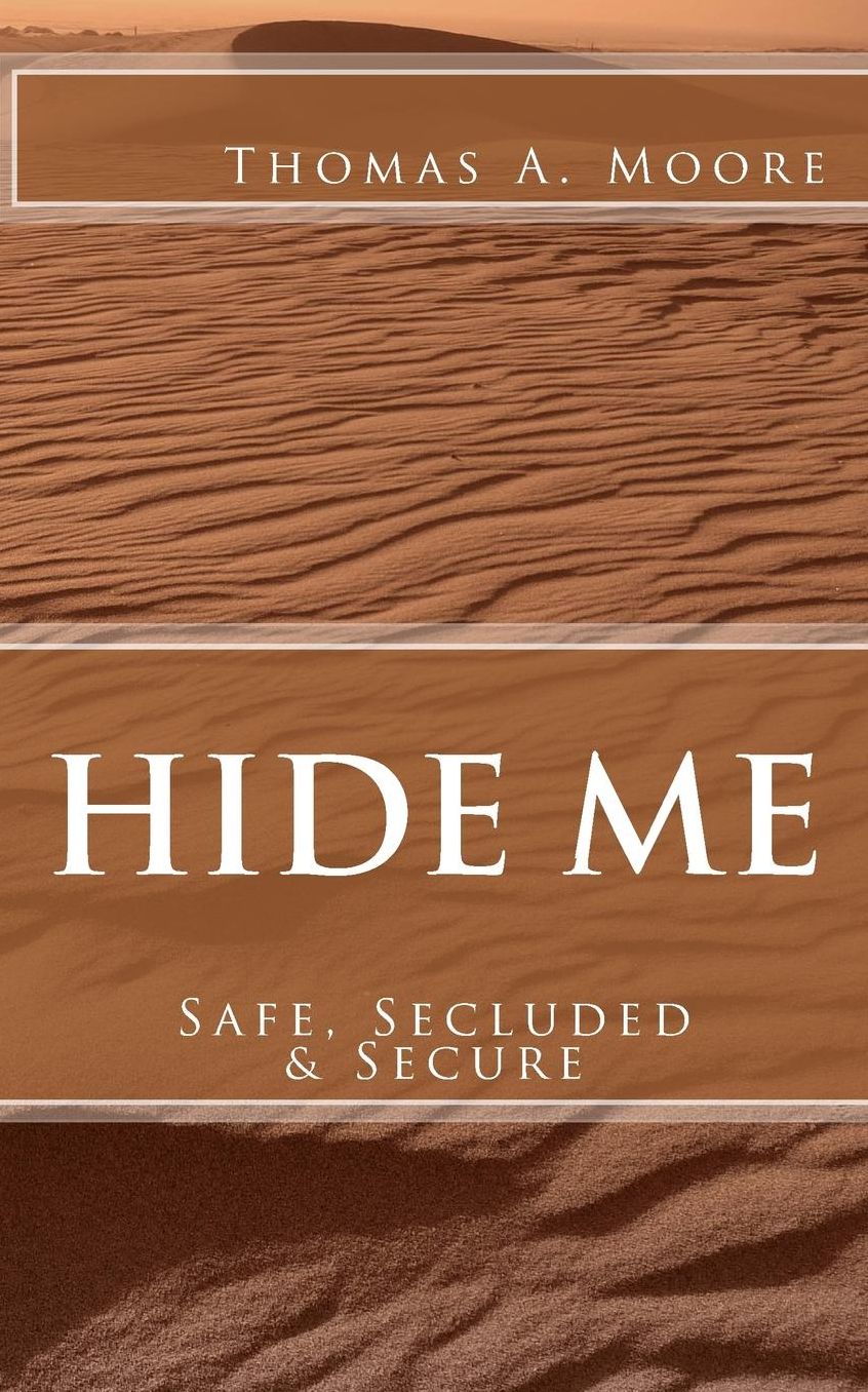 Hide Me: Safe, Secluded Secure