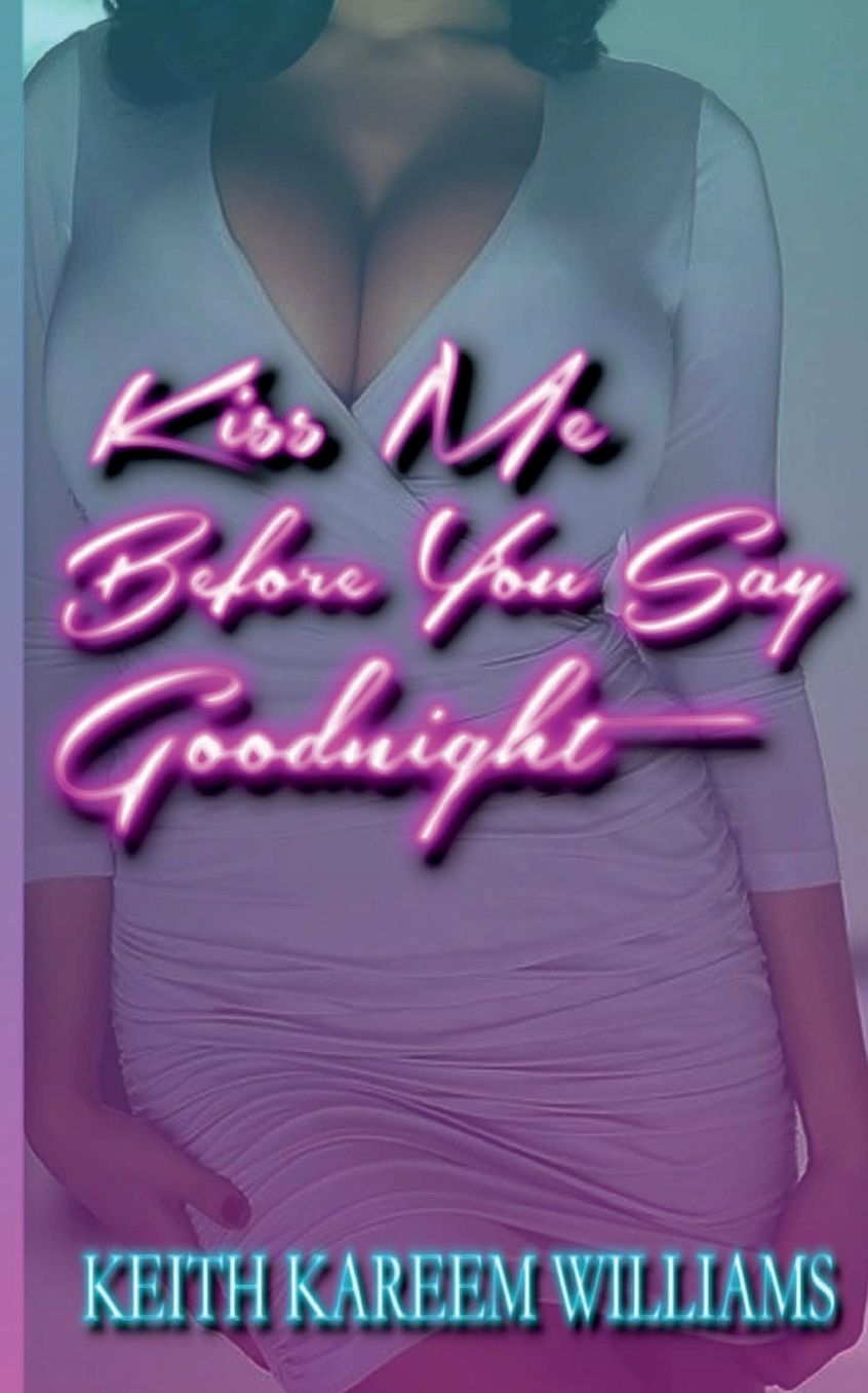 Kiss Me Before You Say Goodnight