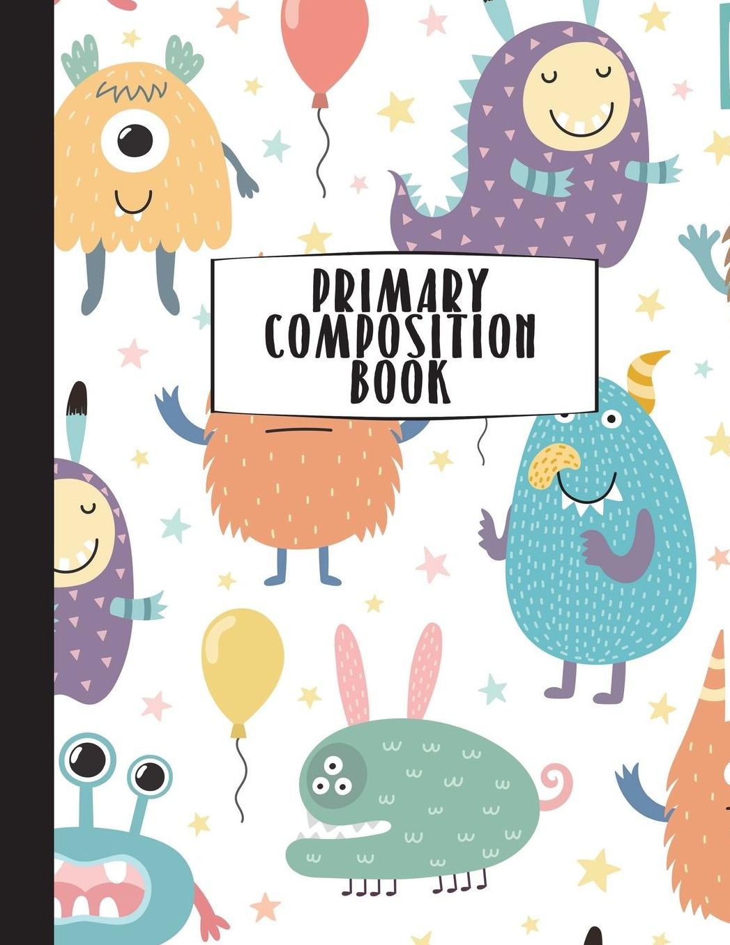 Primary Composition Book: Monsters Primary Composition Notebook K-2, Primary Composition Books, Handwriting Notebook (Top Line, Dotted Mid-Line, Baseline) For Kindergarten, 1st, & 2nd Grades, 8.5x11