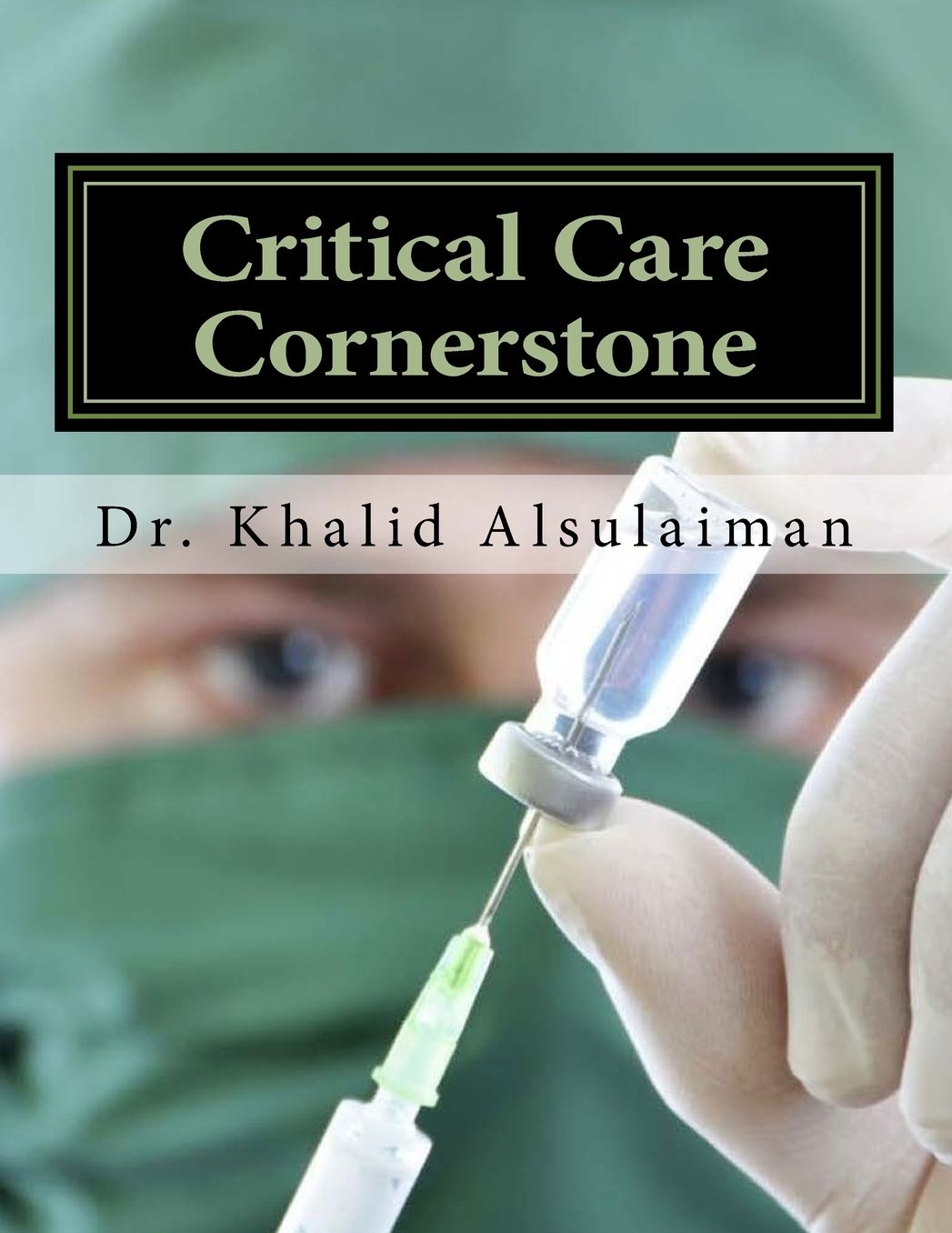 Critical Care Cornerstone: Triple C