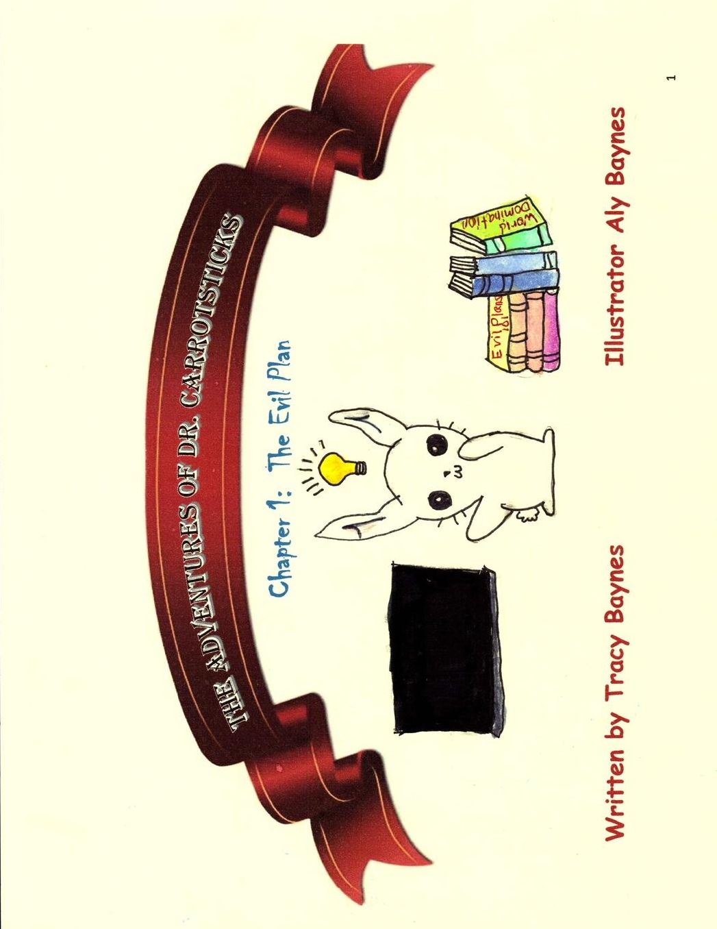 The Adventures of Dr. Carrotsticks: Chapter 1: The Evil Plan