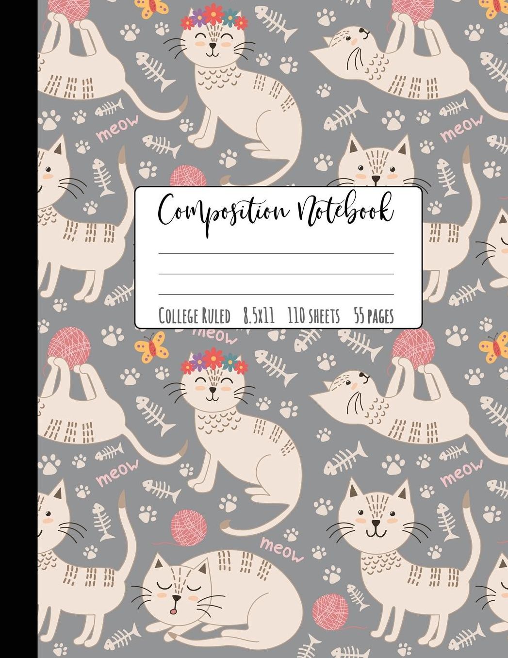 Composition Notebook College Ruled: Large Cat Notebook, School Notebooks, Cat Composition Notebook, Cat Gifts, Cute Composition Notebooks, College Notebooks, 8.5 x 11