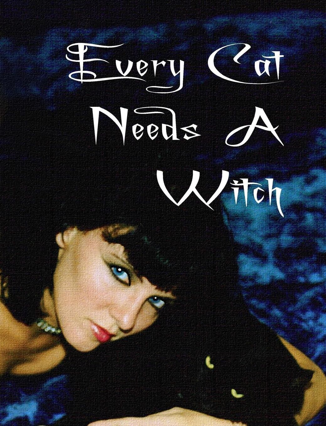 Every Cat Needs a Witch: Spell Workbook Journal