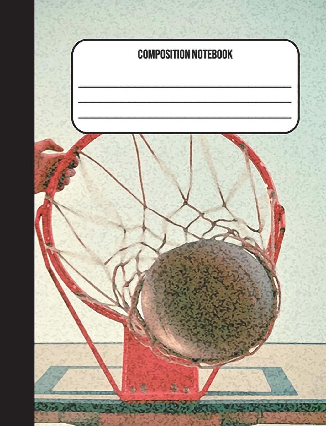 Composition Notebook: Basketball Vintage 100 Ruled Pages (7.44 X 9.69) Back to School