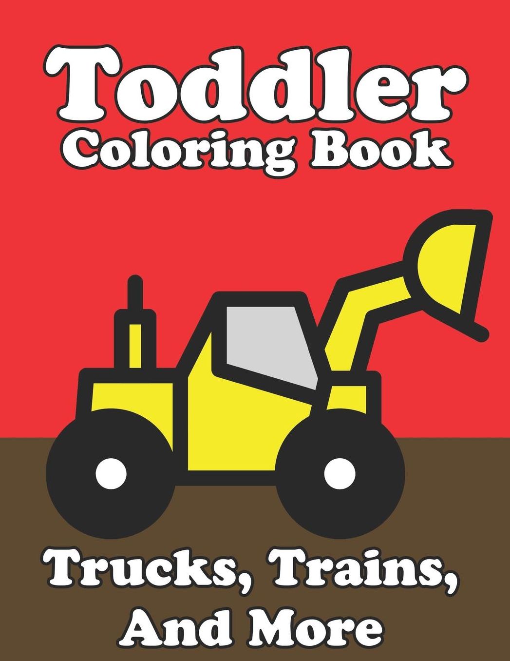 Toddler Coloring Book Trucks, Trains, And More