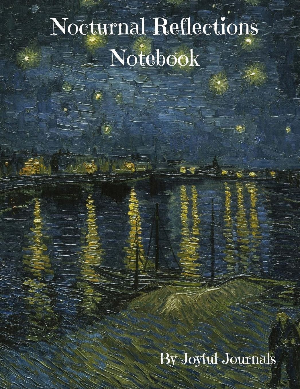 Nocturnal Reflections Notebook: Unlined Notebook - Notebook Diary/Notebook Journal (8.5 X 11 Inches) - 110+ Pages of High-Quality White Paper