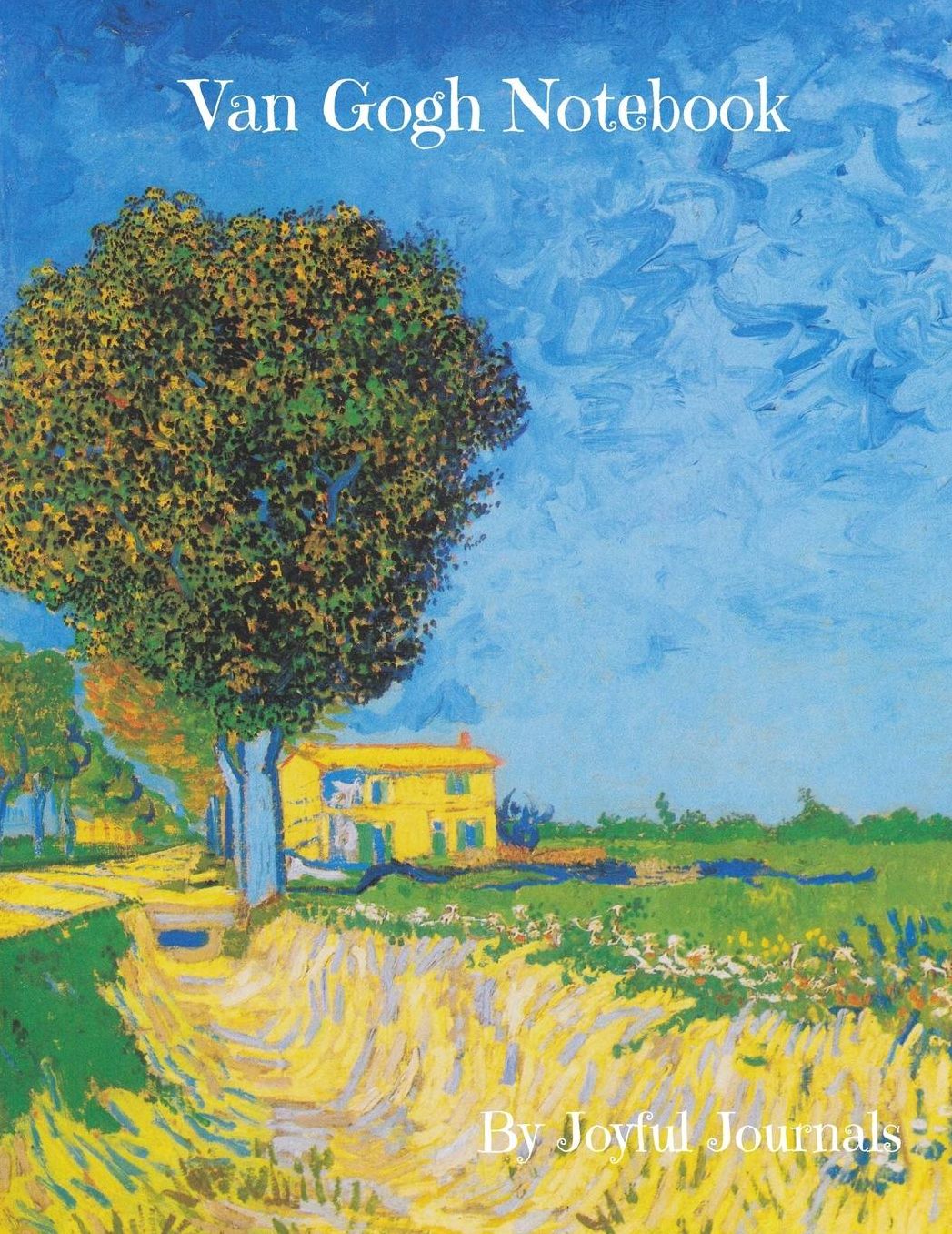 Van Gogh Notebook: Large Lined Notebook with 110 + Large High-Quality White Pages (8.5 X 11 Inches) a Journal Notebook/Diary Notebook for Note-Taking and Diary-Keeping as Well as Formal Composition