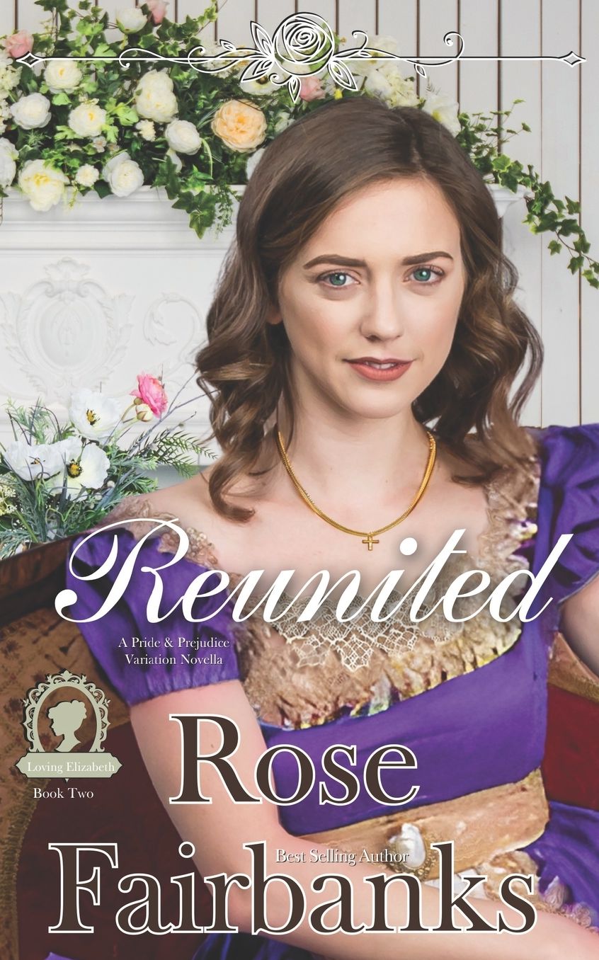 Reunited: A Pride and Prejudice Novella