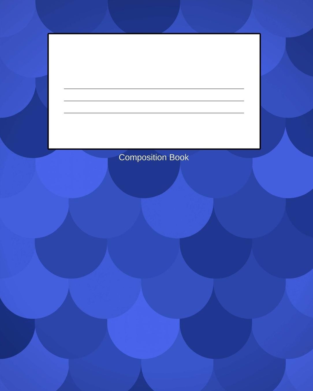 Composition Book: Blue Mermaid, College Lined, 8 X 10 110 Paged Composition Book, Notebook