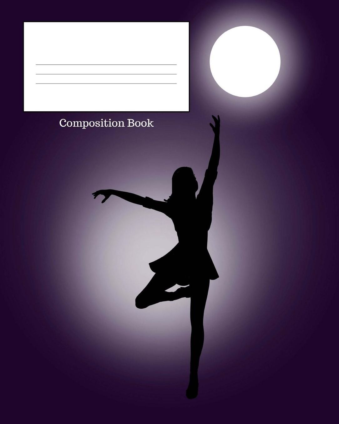 Composition Book: Dancing in the Moonlight, College Lined, 8 X 10 110 Paged Composition Book, Notebook