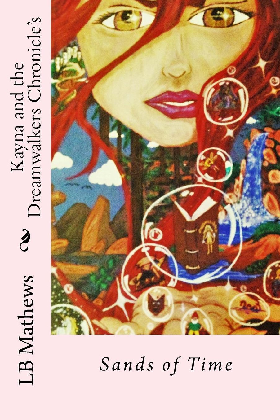Kayna and the Dreamwalkers Chronicle's: Sands of Time
