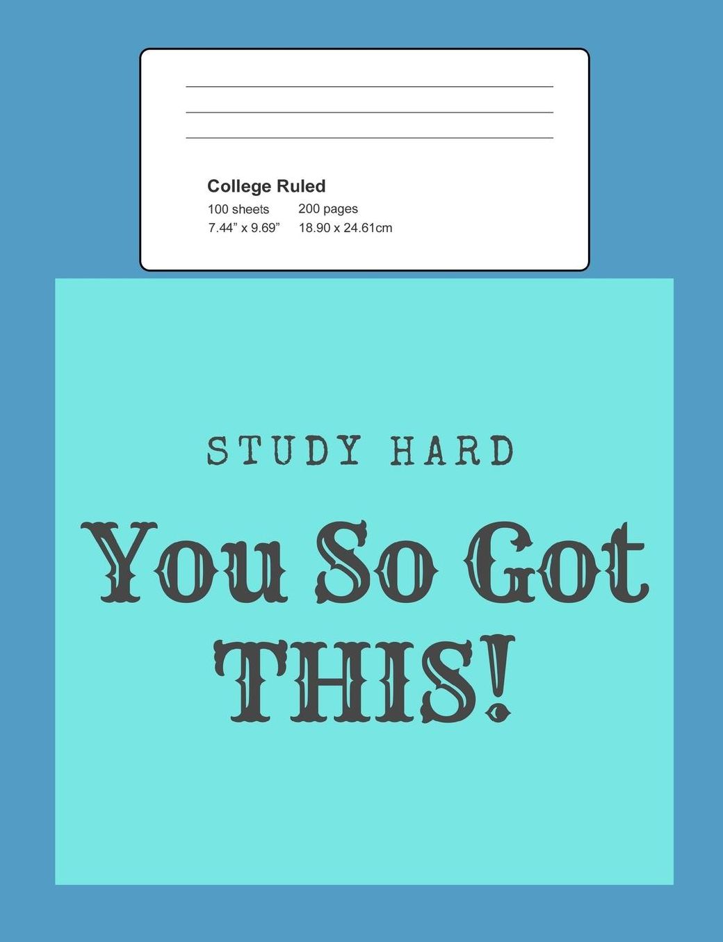 Study Hard - You So Got This
