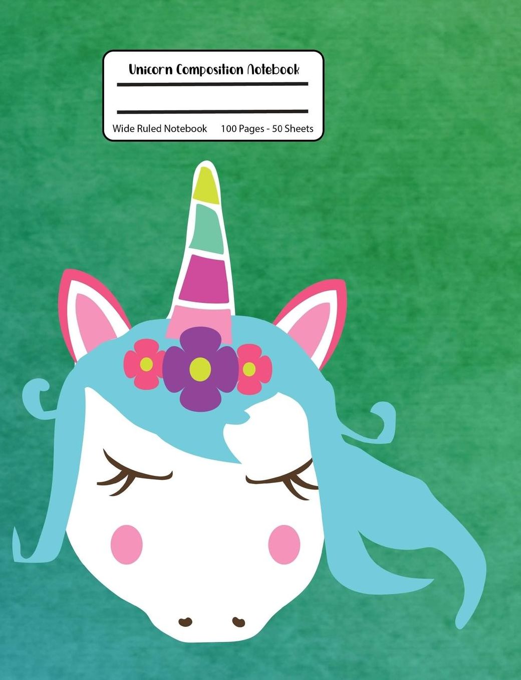Unicorn Composition Notebook: Green Watercolor, Wide Ruled, Student Teacher Girls for Kids Back to School,100 Pages, 7.44x9.69