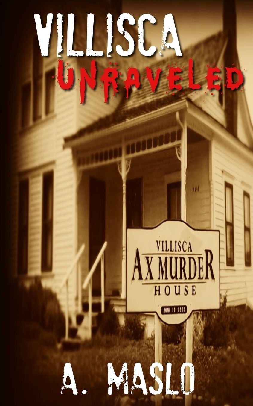 Villisca Unraveled