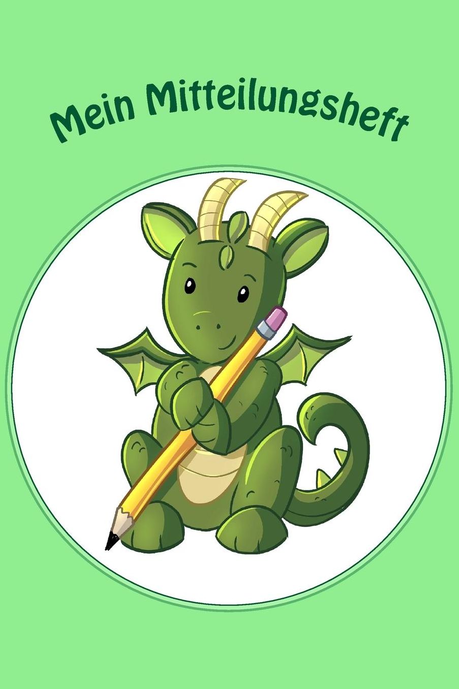 Mein Mitteilungsheft: Dragon B&w