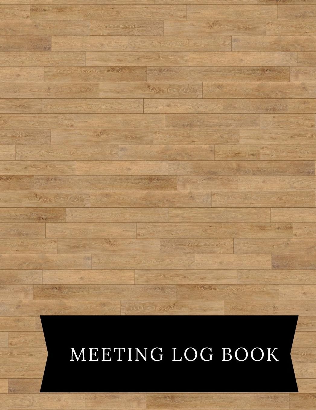 Meeting Log Book: Meeting Minutes Notebook Secretary Logbook Journal Meeting Log Business Minute Record Book Paperback ? September 16, 2018