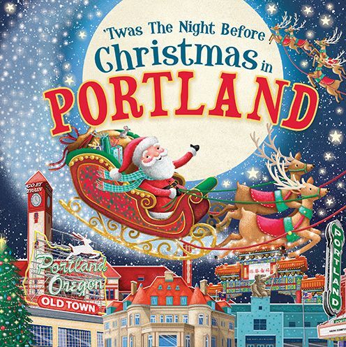 'Twas the Night Before Christmas in Portland