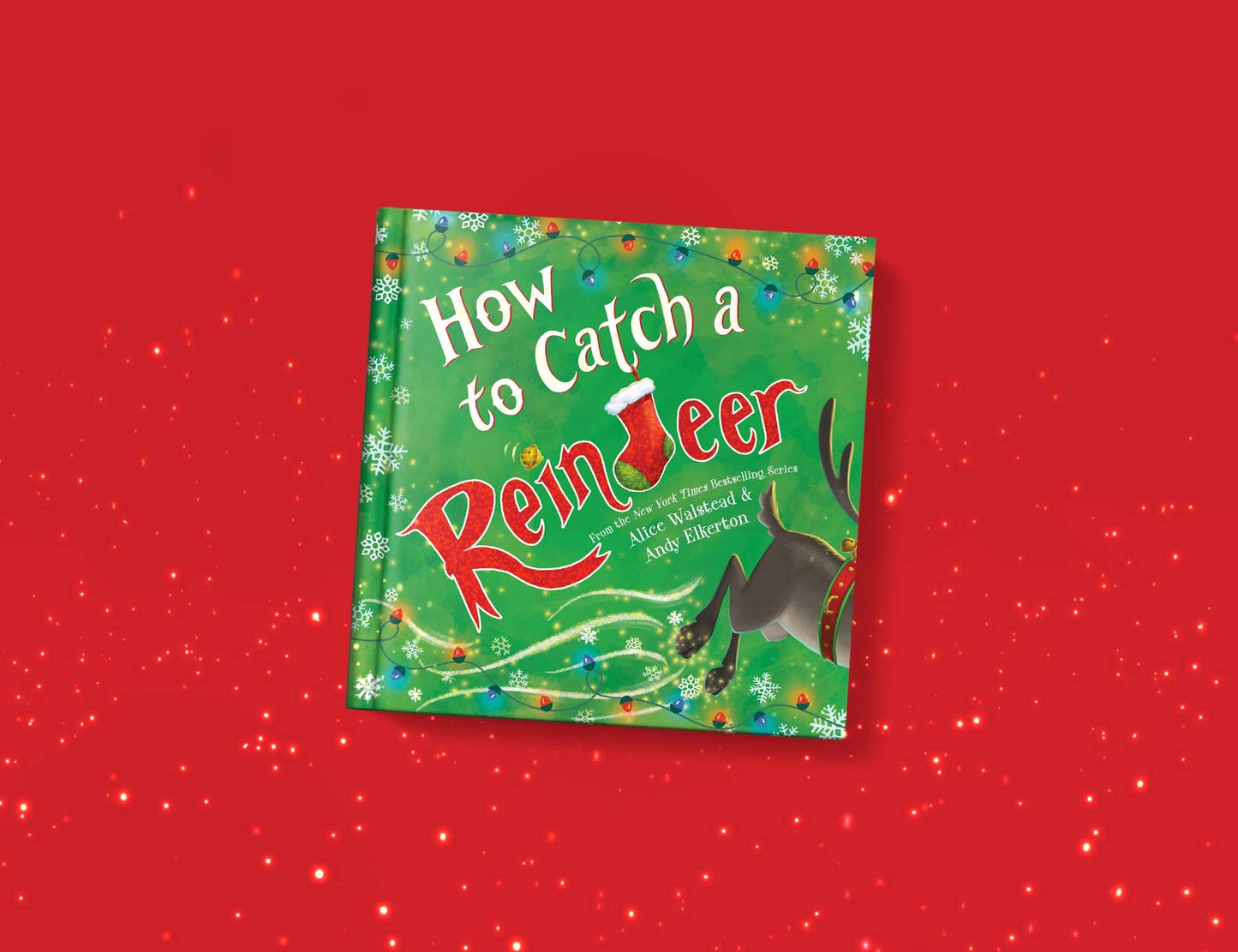 How to Catch a Reindeer (How to Catch... Series)