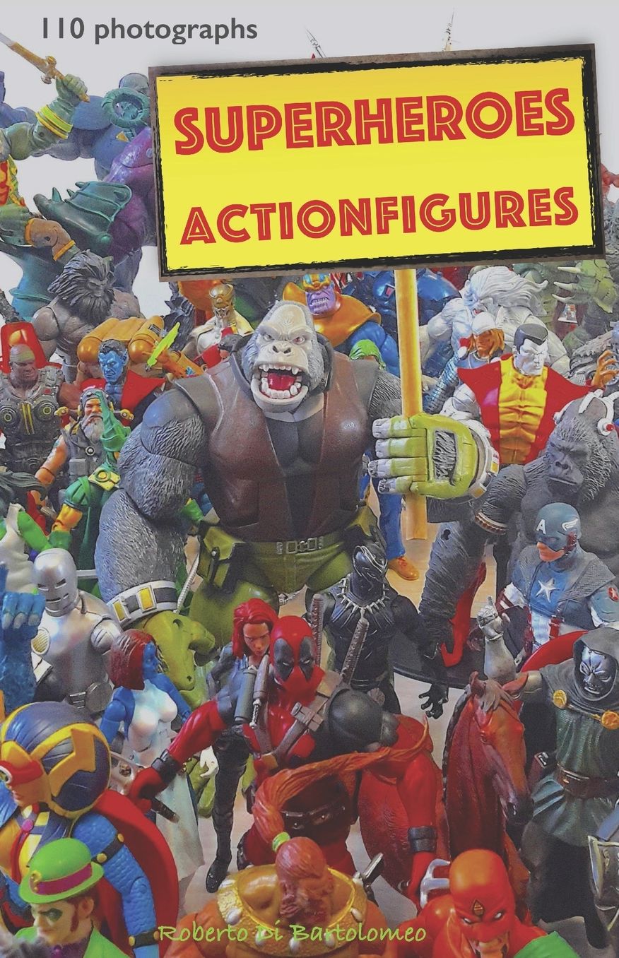 Superhero action figures: 110 photographs