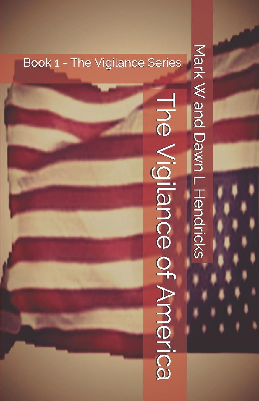 The Vigilance of America: Book 1 - The Vigilance Series