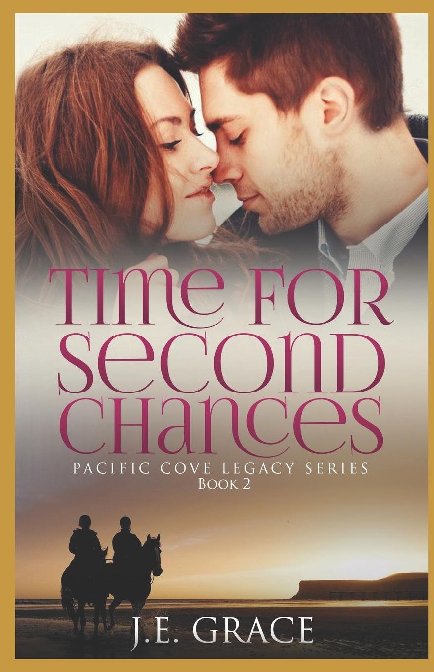 Time for Second Chances: Pacific Cove Legacy Series (Book 2)