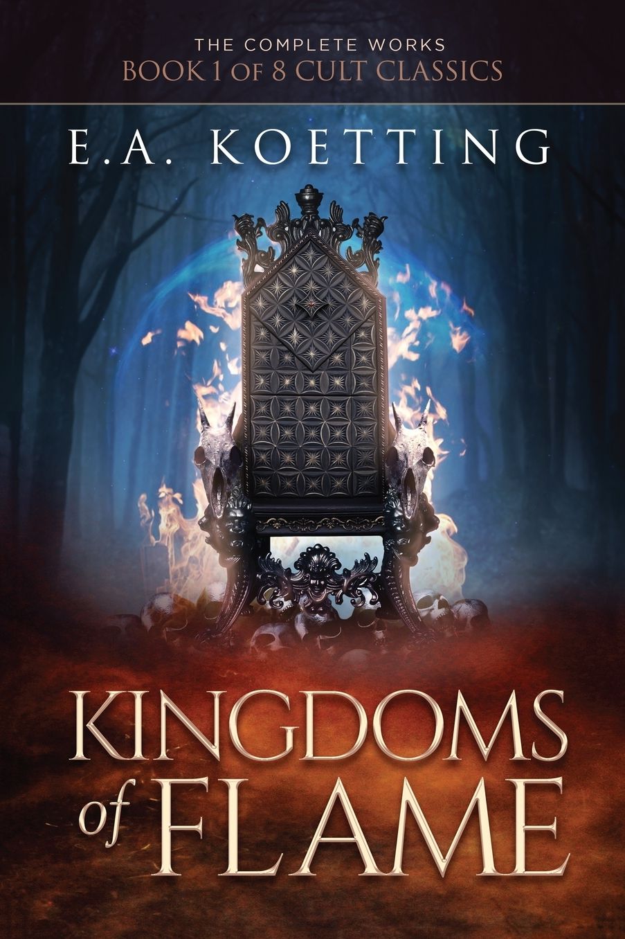 Kingdoms of Flame: A Grimoire of Evocation & Sorcery