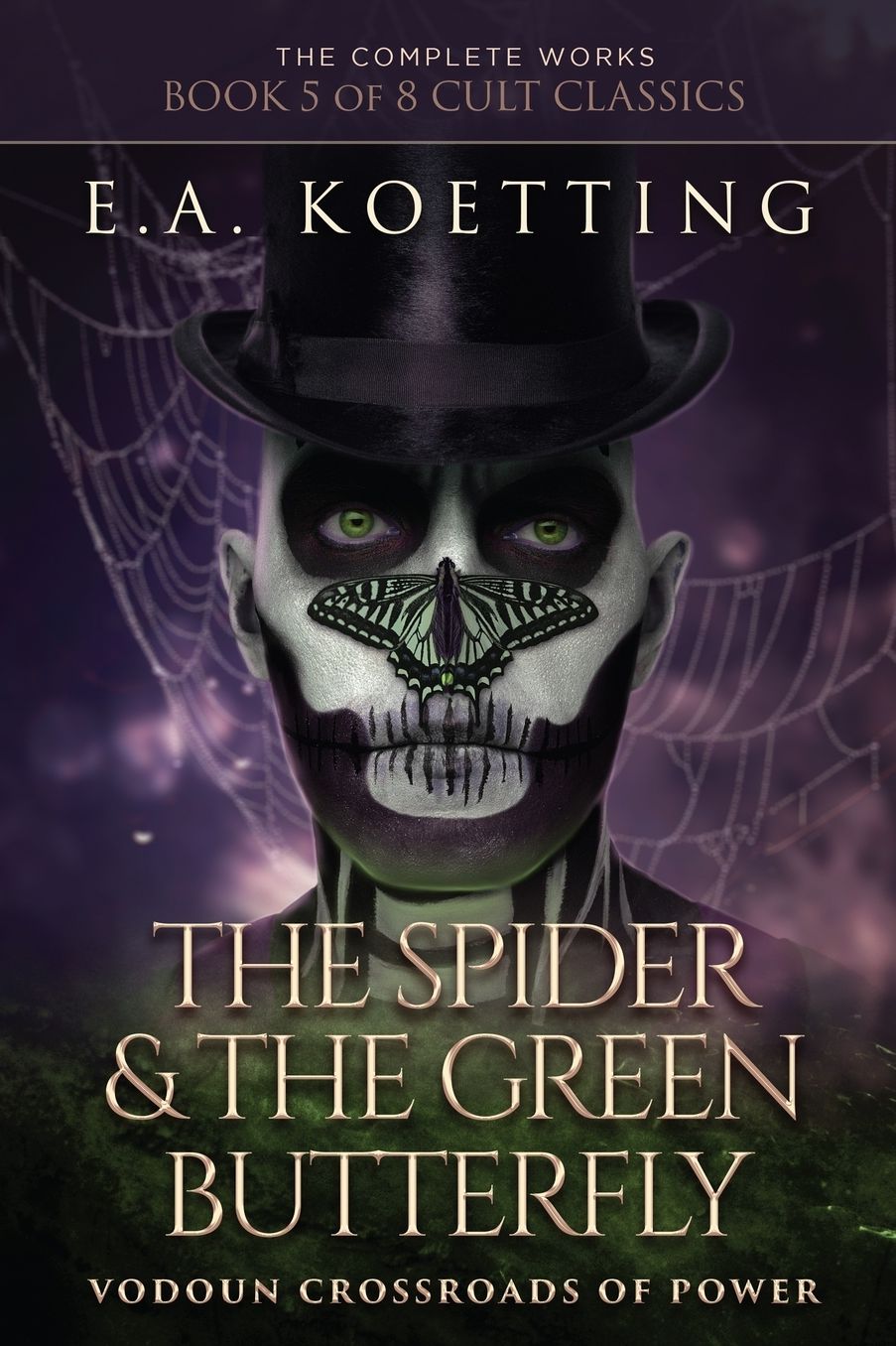 The Spider & The Green Butterfly: Vodoun Crossroads Of Power