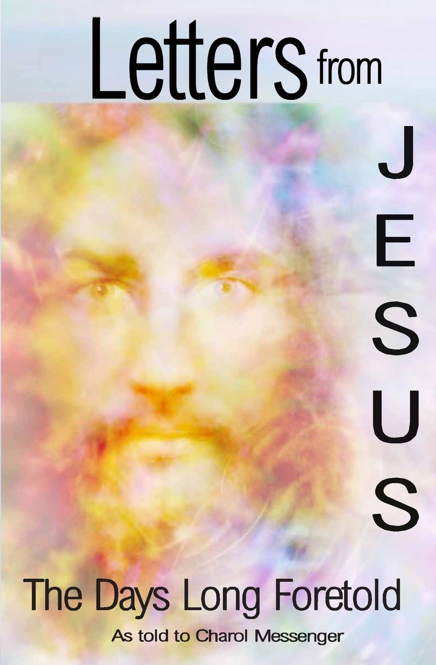 Letters from Jesus: The Days Long Foretold