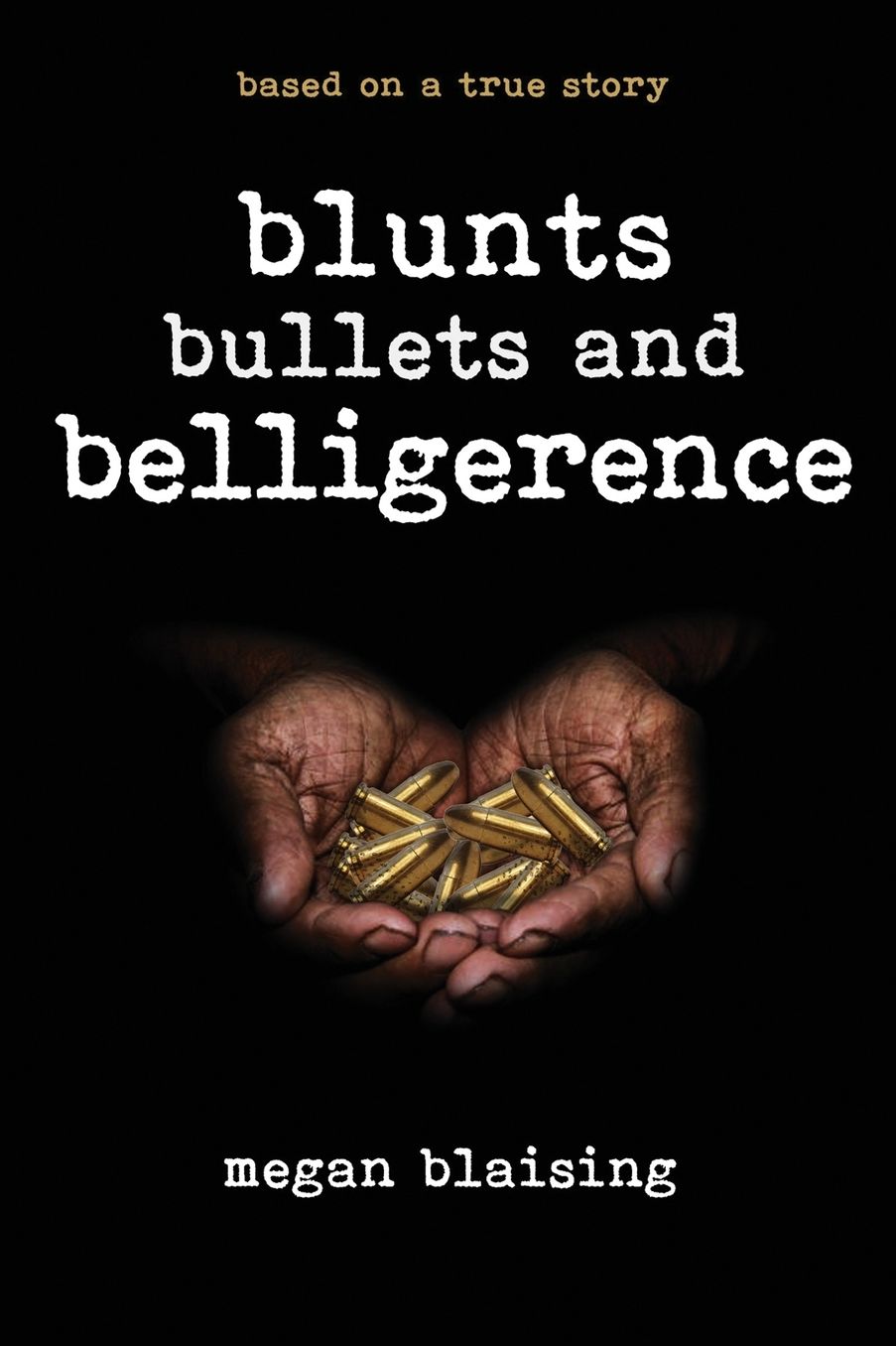 Blunts, Bullets, and Belligerence: A Memoir Remembering the Students America Forgot