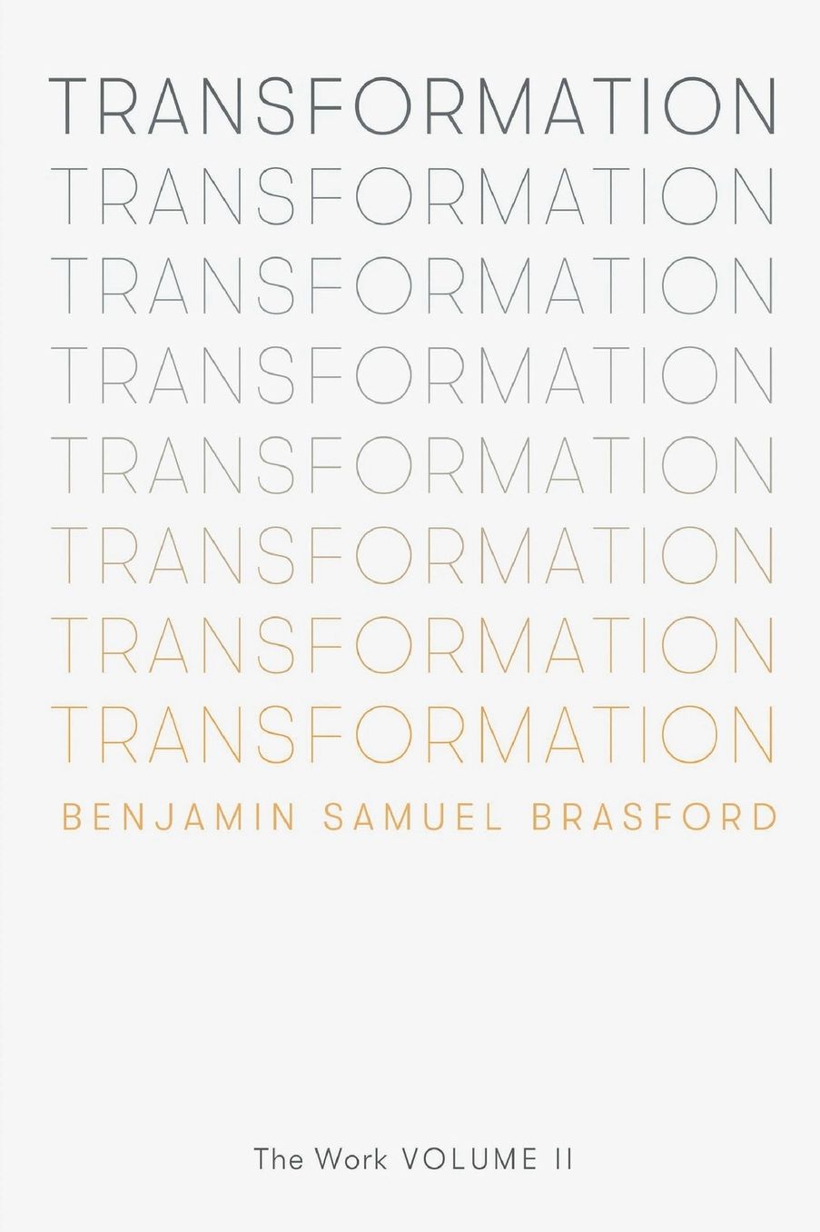 Transformation: The Work Volume II