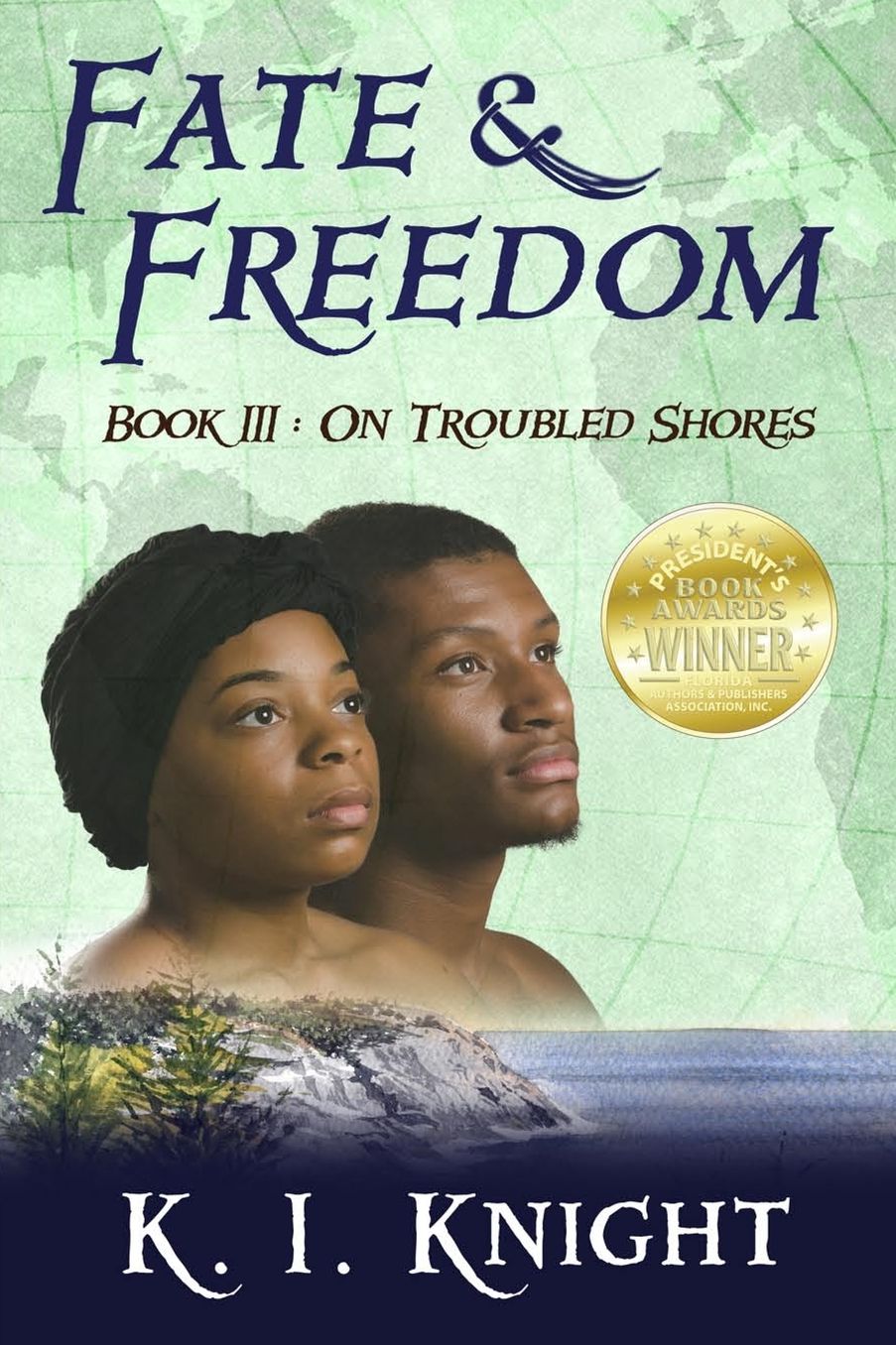 Fate and Freedom: Book III