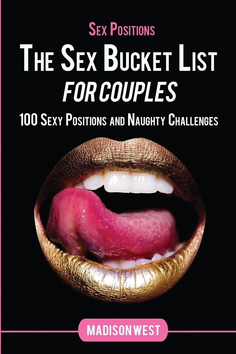Sex Positions: The Sex Bucket List for Couples