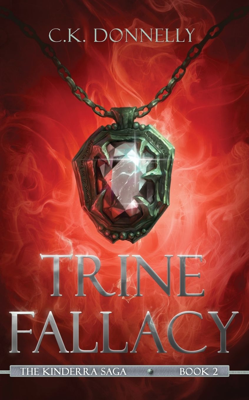 Trine Fallacy: The Kinderra Saga: Book 2