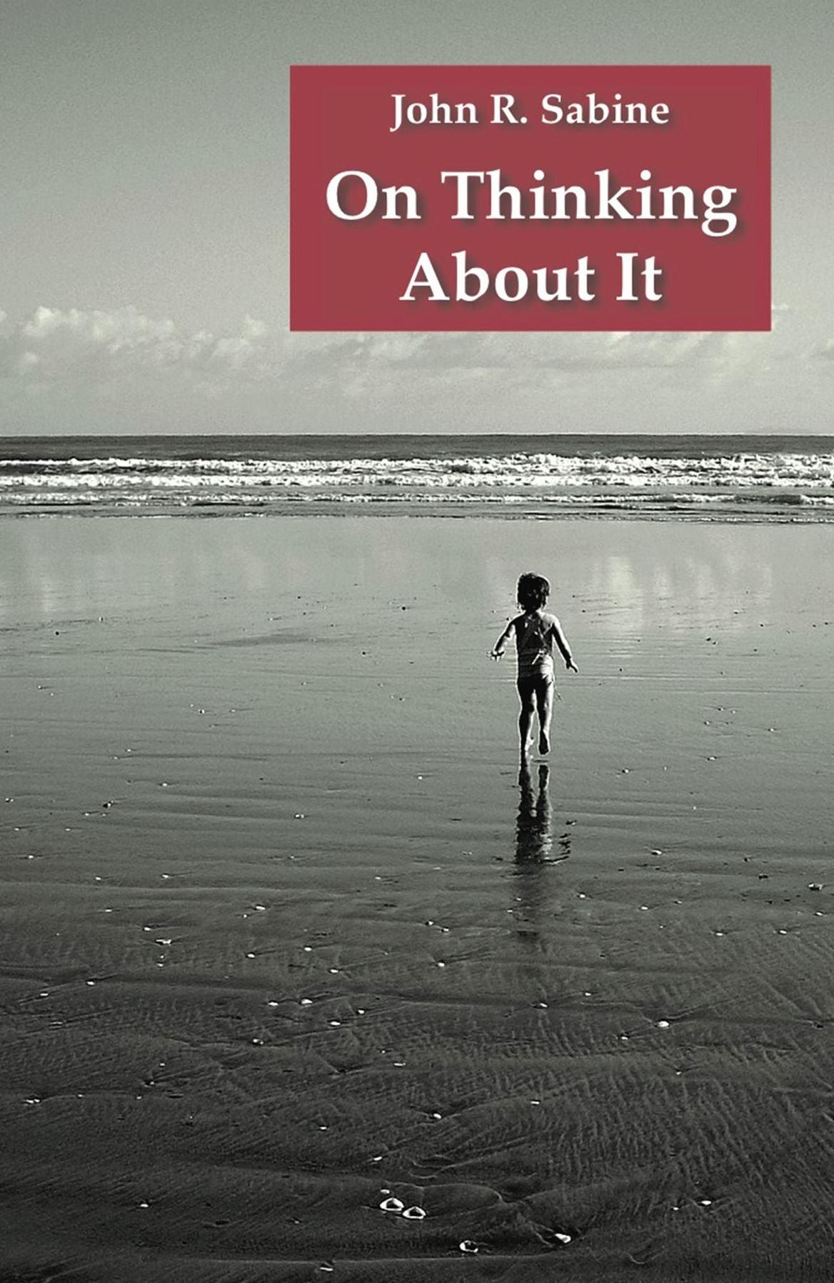 On Thinking About It